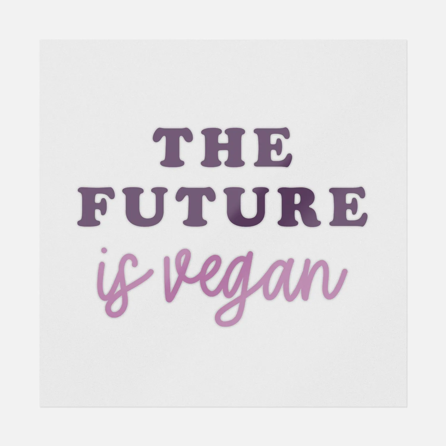 The Future Is Vegan