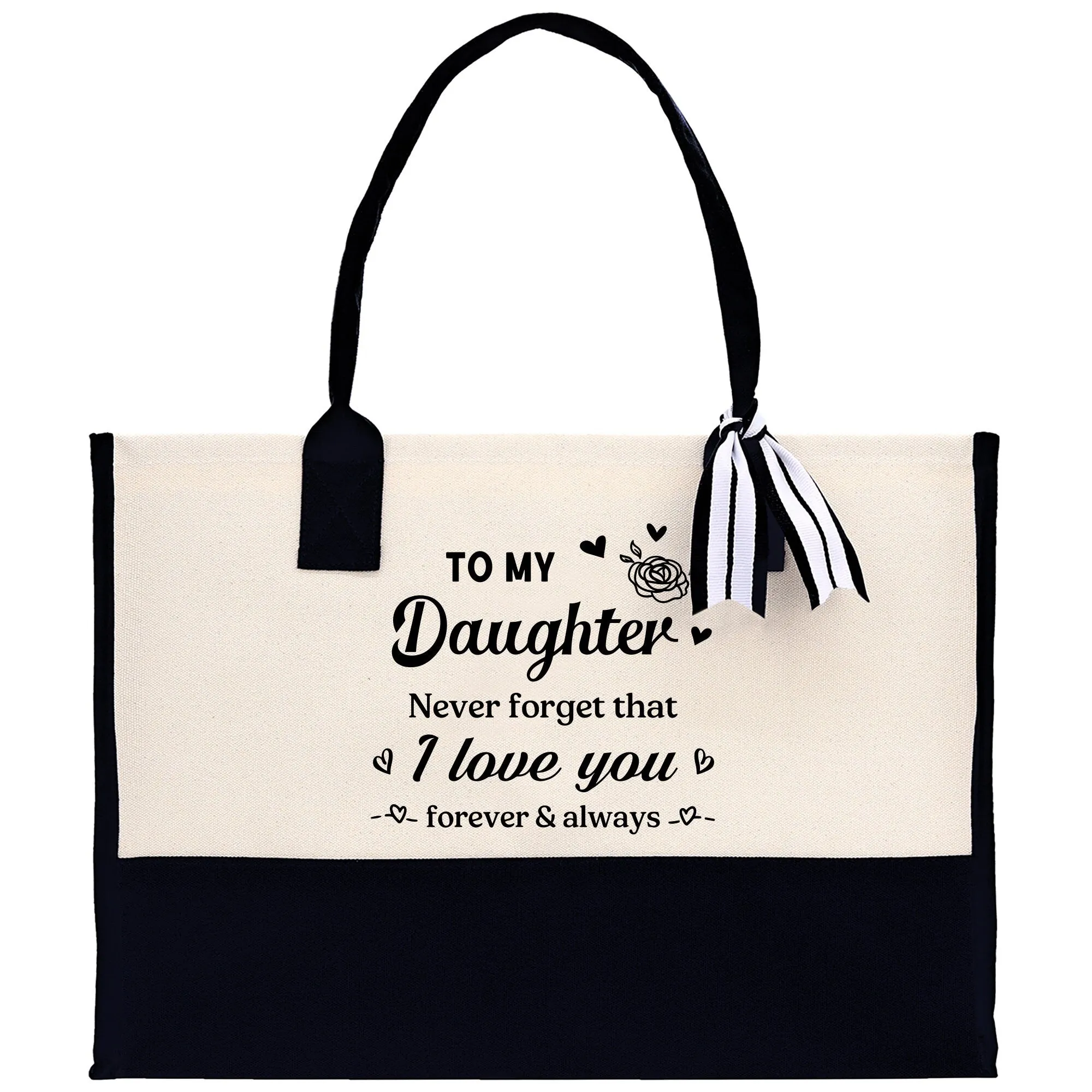 To My Daughter Never Forget That I Love You Forever & Always Cotton Canvas Tote Bag Birthday Gift From Mother to Daughter Jewelry Box Gift