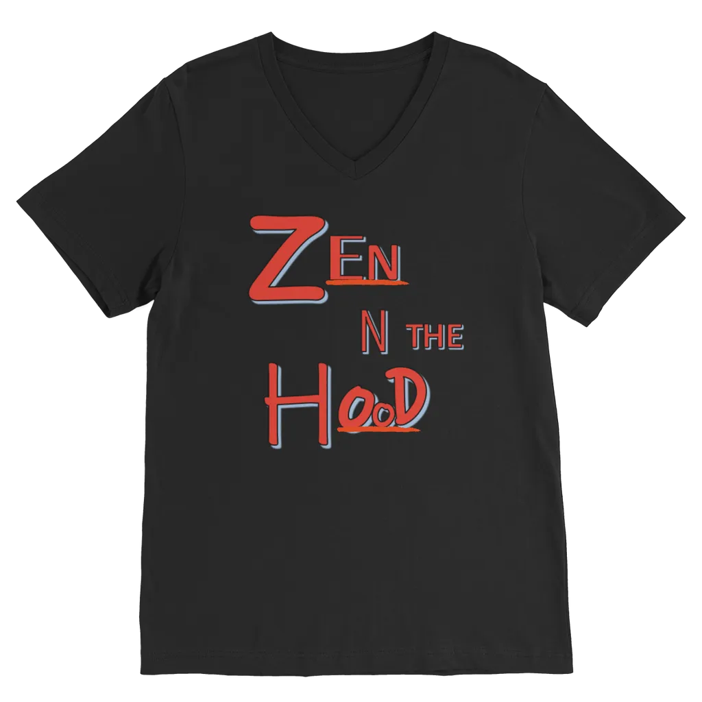 Zen in the Hood Classic V-Neck T-Shirt